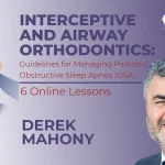 Interceptive and Airway Orthodontics: Guidelines for Managing Pediatric Obstructive Sleep Apnea